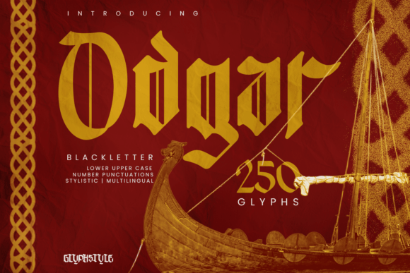 Odgar Blackletter: Channeling Viking Strength in Your Designs