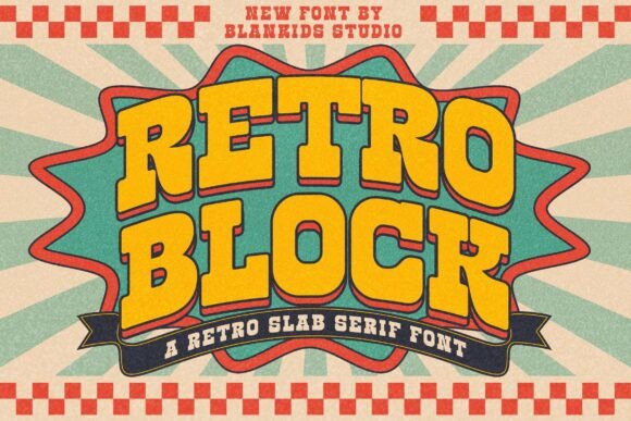 Retro Block: The Slab Serif with Serious Vintage Charm