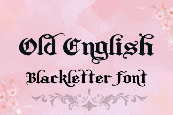 Timeless Elegance: Mastering Old English Blackletter Font