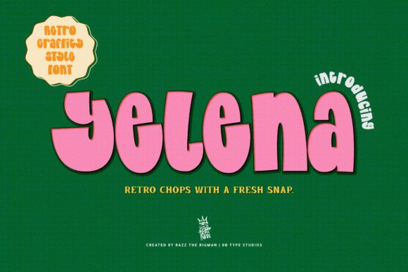 Yelena: The Font Bridging Retro Charm and Modern Pop Art